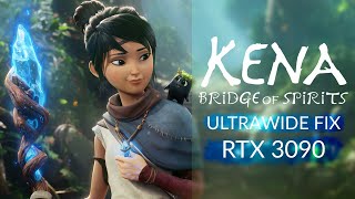 Kena: Bridge of Spirits - RTX 3090 - 32:9 |  Ultrawide Fix