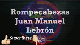 Rompecabezas(juan Manuel lebron)