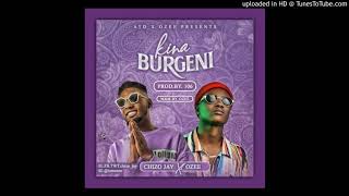 Chizo Jay Ft. Ozee - Kina Burgeni  (Official Audio)