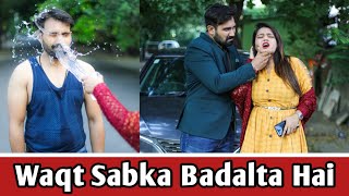 Waqt Sabka Badalta Hai || Aukaat || Qismat || Intkaam || Vinay Sharma