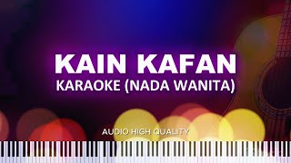 KAIN KAFAN - KARAOKE (NADA WANITA)