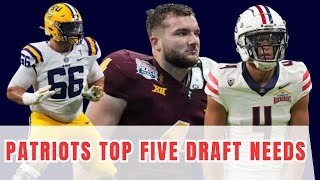 Top five DRAFT NEEDS for the New England Patriots