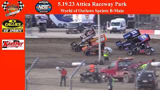 Friday May 19th 2023 | World of Outlaws Sprints B-Main | Attica Raceway Park