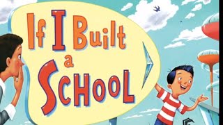 📕 Kids Book Read Aloud: 🏫  If I  Build School By Chris Van Dusen