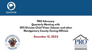 PRO/Montgomery Co Quarterly Discussion - 12/15/22