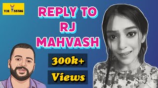 Reply to RJ MAHVASH