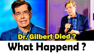 Dr. Robert Gilbert Death ? | What Really Happened?