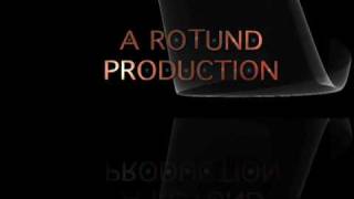 A ROTUND PRODUCTION intro