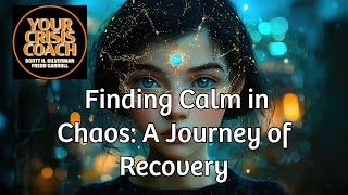 ELENA Finding Calm in Chaos A Journey of Recovery