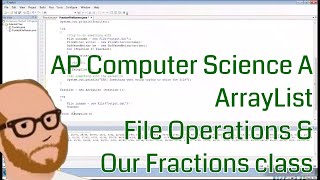 Computer Science AP - ArrayList - File Operations and Incorporating our Fraction Class