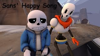 Sans' Happy Song {SFM-UT}