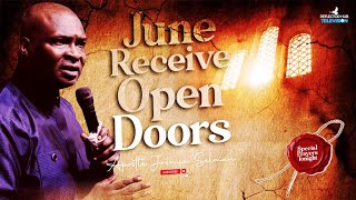 DANGEROUS PRAYERS FOR OPEN DOORS IN JUNE - APOSTLE JOSHUA SELMAN
