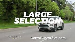 Get out of the old…and…INTO THE NEW…At Carroll Chevrolet!