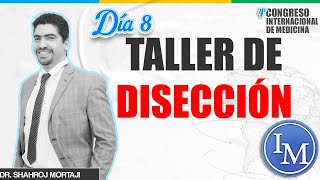 Taller de disección | Día 8 | Congreso Mortaji Internacional