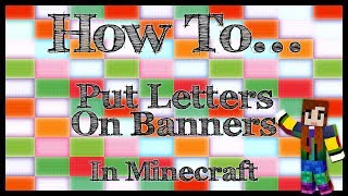 How To...  Put Letters On Banners