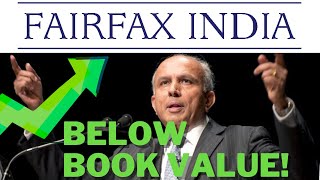 Fairfax India stock WAY below book value!