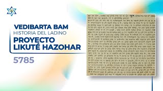 Vedibarta Bam - Proyecto Likuté HaZohar -  Historia del Ladino