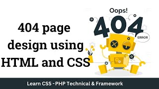Learn how to create a responsive 404 page website design using HTML and CSS