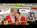 VIRAL! Pasangan GAY di Thailand Menikah, yang SIBUK Netizen Indonesia! NG4NCAM M4TI LAGI! MonTon