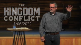 The Kingdom Conflict Pt. 4 | Pastor John Theisen | Midway Church