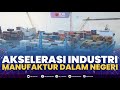 Akselerasi Industri Manufaktur dalam Negeri | NEWS SCREEN 23/11/2022