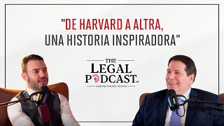 De Harvard a Altra, una historia inspiradora | José Moreno (Altra Legal) | The Legal Podcast #16