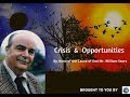 Bahá’í Talks - 18 - Crisis and Opportunities  by Hand of the Cause Mr. William Sears