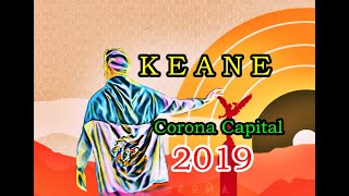 Disconnected - Keane | Corona Capital 2019, Ciudad de México.