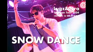 Lugz&Jera (ラグズ・アンド・ジェラ) / 「SNOW DANCE」 from Oneman Tour 2024 - SONGS - in OKAYAMA