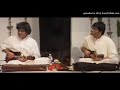 mandolin u. shrinivas u0026 u. rajesh shri ganapatini sevimpa raare