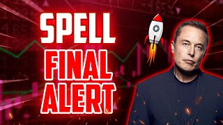 SPELL FINAL ALERT BEFORE THIS HAPPENS?? - SPELL EXPERTS PRICE PREDICTIONS FOR 2025