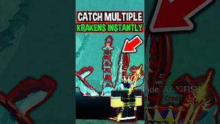 CATCH MULIPLE KRAKENS INSTANTLY in Roblox Fisch..