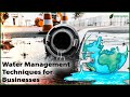 Water Management Techniques for Businesses| Importance of Saving Water| Enterclimate