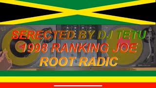 1998 RANKING JOE ROOT RADIC RAGGA MAFFIN DREAD BRIGADIERE JERRY/SUGAR MINNOTT/LEROY GIBBONS REAGEMIX