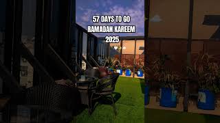 57 DAYS TO GO RAMADAN KAREEM 🥺 #ramzanspecial #ramadan #islamiccelebration #explore #shorts