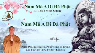 Nhạc niệm Phật mới nhất - Thượng tọa Thích Minh Quang