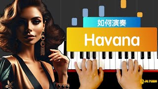 【钢琴教学视频】《Havana》-------Part 1