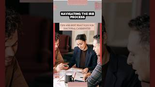 Navigating the IRB Process Tips and Best Practices for Doctoral Candidates | WritersER.com