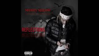 Money Malow - Reflections