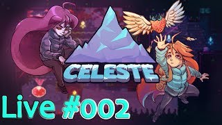 Celeste実況配信[1.5時間][B面まじ最高だぜぇ][頂上を目指すって決めたの][丁寧なゲームデザイン]