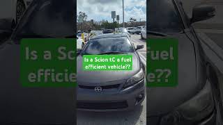 is a Scion tC a fuel efficient vehicle?? #scion #fuelefficiency. #car #jokes