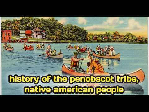 Where does the Penobscot tribe live now?