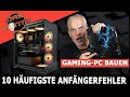 Die 10 häufigsten Anfängerfehler beim Gaming-PC Bau | DasMonty