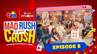 TM Mad Rush To Your Crush Episode 5