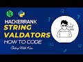 String Validators with Python | HackerRank Challenge | Problem Solving | CodingWithKien