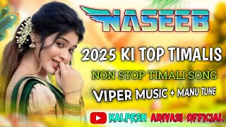 NASEEB STAR BAND 2025 🌺 NON STOP 🛑 TIMALI SONG 2025 KI TOP TIMALIS 🥰 VIPER MUSIC + MANU TUNE