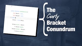 Where a curly bracket belongs