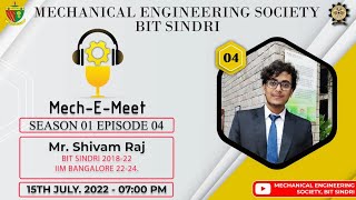 🎙Mech-E-Meet🎙|| S1 E4 || ⚙ Mechanical Engineering Society ⚙ || BIT Sindri