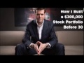 How I Built A $300,000 Stock Portfolio Before 30