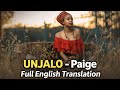 Unjalo - Paige | English Translation